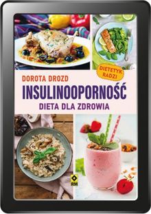 Insulinooporność. Dieta dla zdrowia (e-book)