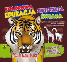 Kolorowa edukacja: Zwierzęta świata