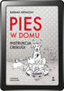 Pies w domu. Instrukcja obsługi (e-book)